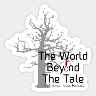 The World Beyond The Tale - The Page-a-Day American Gods Podcast Sticker